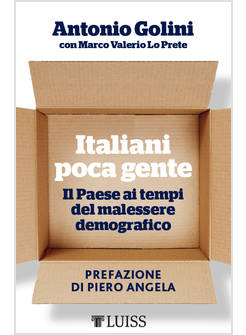 ITALIANI POCA GENTE. IL PAESE AI TEMPI DEL MALESSERE DEMOGRAFICO