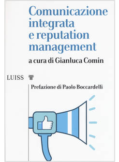 COMUNICAZIONE INTEGRATA E REPUTATION MANAGEMENT
