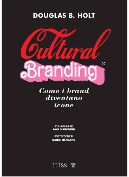 CULTURAL BRANDING. COME I BRAND DIVENTANO ICONE