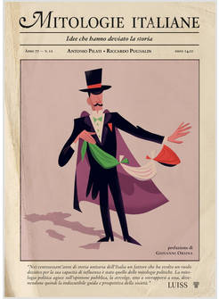 MITOLOGIE ITALIANE. IDEE CHE HANNO DEVIATO LA STORIA