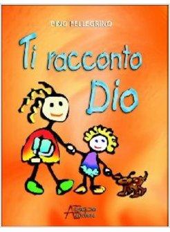 TI RACCONTO DIO