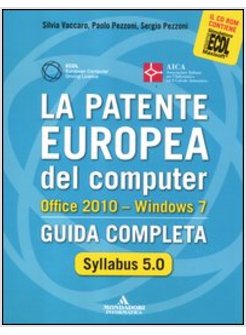 PATENTE EUROPEA DEL COMPUTER. OFFICE 2010. WINDOWS 7. SYLLABUS 5.0. GUIDA