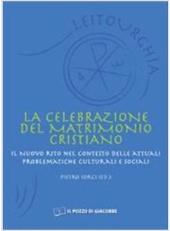 CELEBRAZIONE DEL MATRIMONIO CRISTIANO