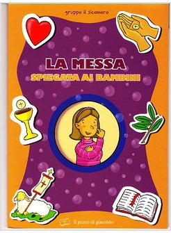 LA MESSA SPIEGATA AI BAMBINI. IL PICCOLO GREGGE