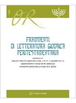 FRAMMENTI DI LETTERATURA GIUDAICA PERITESTAMENTARIA