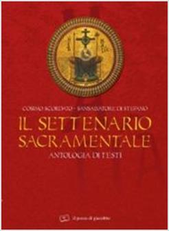 SETTENARIO SACRAMENTALE 1/4 ANTOLOGIA DI TESTI  VOL.1/IV ANTOLOGIA DI TESTI