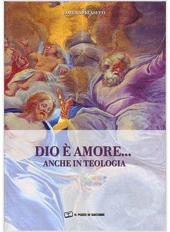 DIO E' AMORE ANCHE IN TEOLOGIA