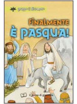 FINALMENTE E' PASQUA!