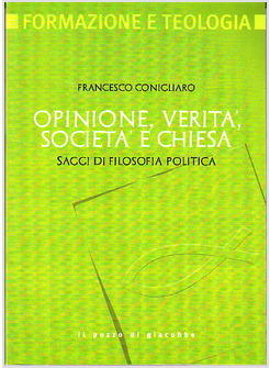 OPINIONE E VERITA' IN FILOSOFIA POLITICA SAGGI DI FILOSOFIA POLITICA