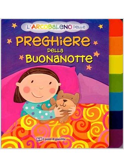 L'ARCOBALENO DELLE PREGHIERE DELLA BUONANOTTE