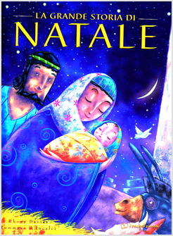 LA GRANDE STORIA DI NATALE