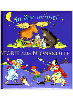 STORIE DELLA BUONANOTTE IN DUE MINUTI