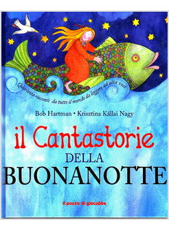 CANTASTORIE DELLA BUONANOTTE (IL)