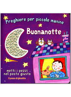 BUONANOTTE PREGHIERE PER LE PICCOLE MANINE