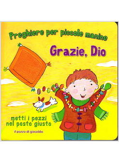 GRAZIE DIO PREGHIERE PER PICCOLE MANINE
