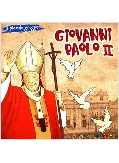 GIOVANNI PAOLO II IL PICCOLO GREGGE