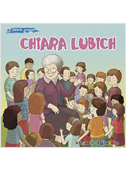 CHIARA LUBICH. IL PICCOLO GREGGE