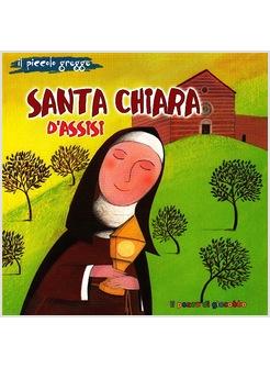 SANTA CHIARA D'ASSISI. IL PICCOLO GREGGE