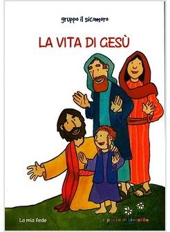 LA VITA DI GESU'