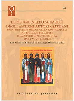 LE DONNE NELLO SGUARDO DEGLI ANTICHI AUTORI CRISTIANI