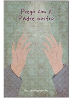 PREGO CON IL PADRE NOSTRO