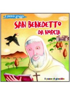 SAN BENEDETTO DA NORCIA. IL PICCOLO GREGGE