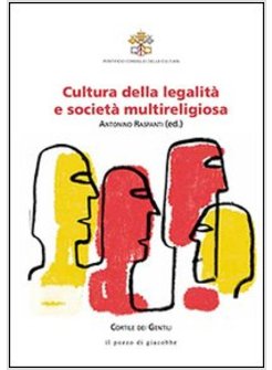 CULTURA DELLA LEGALITA' E SOCIETA' MULTIRELIGIOSA
