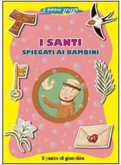 I SANTI SPIEGATI AI BAMBINI. IL PICCOLO GREGGE