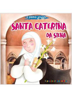 SANTA CATERINA DA SIENA. IL PICCOLO GREGGE