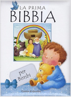 LA PRIMA BIBBIA PER BIMBI