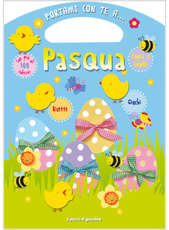 PORTAMI CON TE A... PASQUA