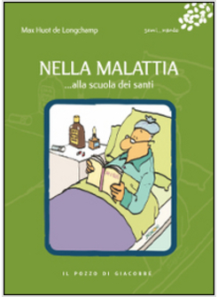 NELLA MALATTIA...ALLA SCUOLA DEI SANTI