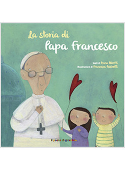 LA STORIA DI PAPA FRANCESCO