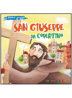 SAN GIUSEPPE DA COPERTINO. IL PICCOLO GREGGE