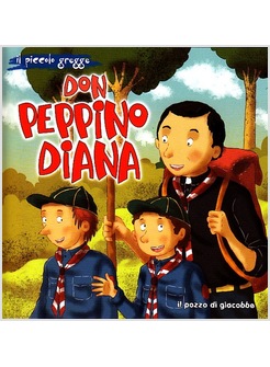 DON PEPPINO DIANA. IL PICCOLO GREGGE