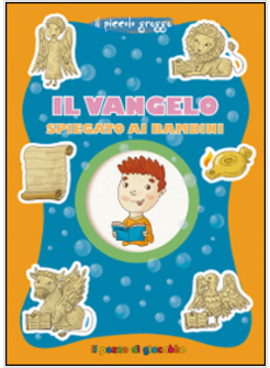 IL VANGELO SPIEGATO AI BAMBINI. IL PICCOLO GREGGE