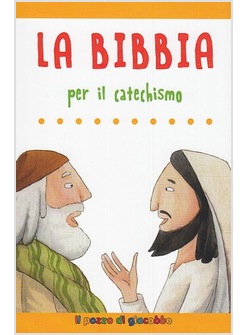 LA BIBBIA PER IL CATECHISMO