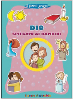 DIO SPIEGATO AI BAMBINI. IL PICCOLO GREGGE