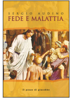 FEDE E MALATTIA