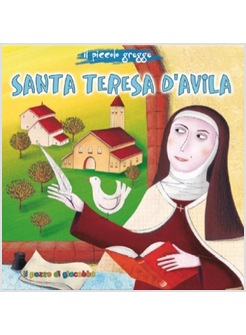 SANTA TERESA D'AVILA. IL PICCOLO GREGGE