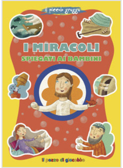 I MIRACOLI SPIEGATI AI BAMBINI. IL PICCOLO GREGGE