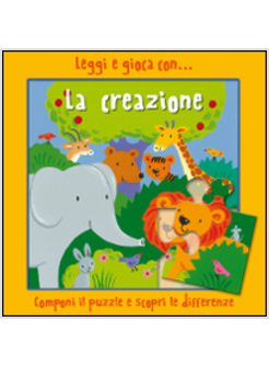 LEGGI E GIOCA CON LA CREAZIONE. COMPONI IL PUZZLE E SCOPRI LE DIFFERENZE