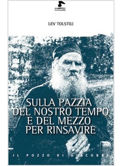 SULLA PAZZIA DEL NOSTRO TEMPO E DEL MEZZO PER RINSAVIRE