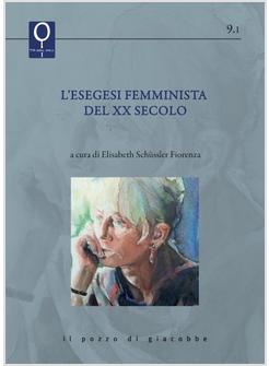 L'ESEGESI FEMMINISTA DEL XX SECOLO