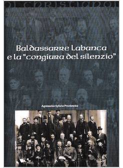 BADASSARRE LABANCA E LA CONGIURA DEL SILENZIO