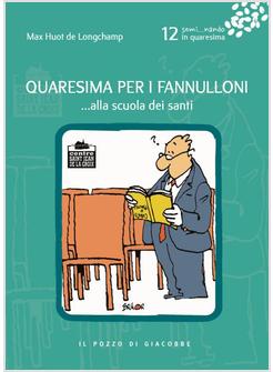 QUARESIMA PER I FANNULLONI... ALLA SCUOLA DEI SANTI. VOL. 12
