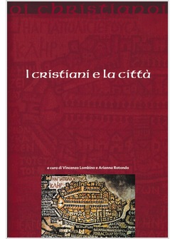 I CRISTIANI E LA CITTA'