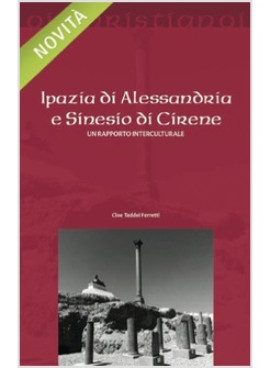 IPAZIA DI ALESSANDRIA E SINESIO DI CIRENE. UN RAPPORTO INTERCULTURALE