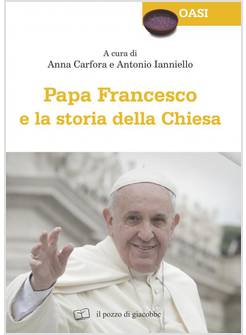 PAPA FRANCESCO E LA STORIA DELLA CHIESA