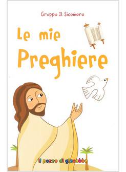 LE MIE PREGHIERE